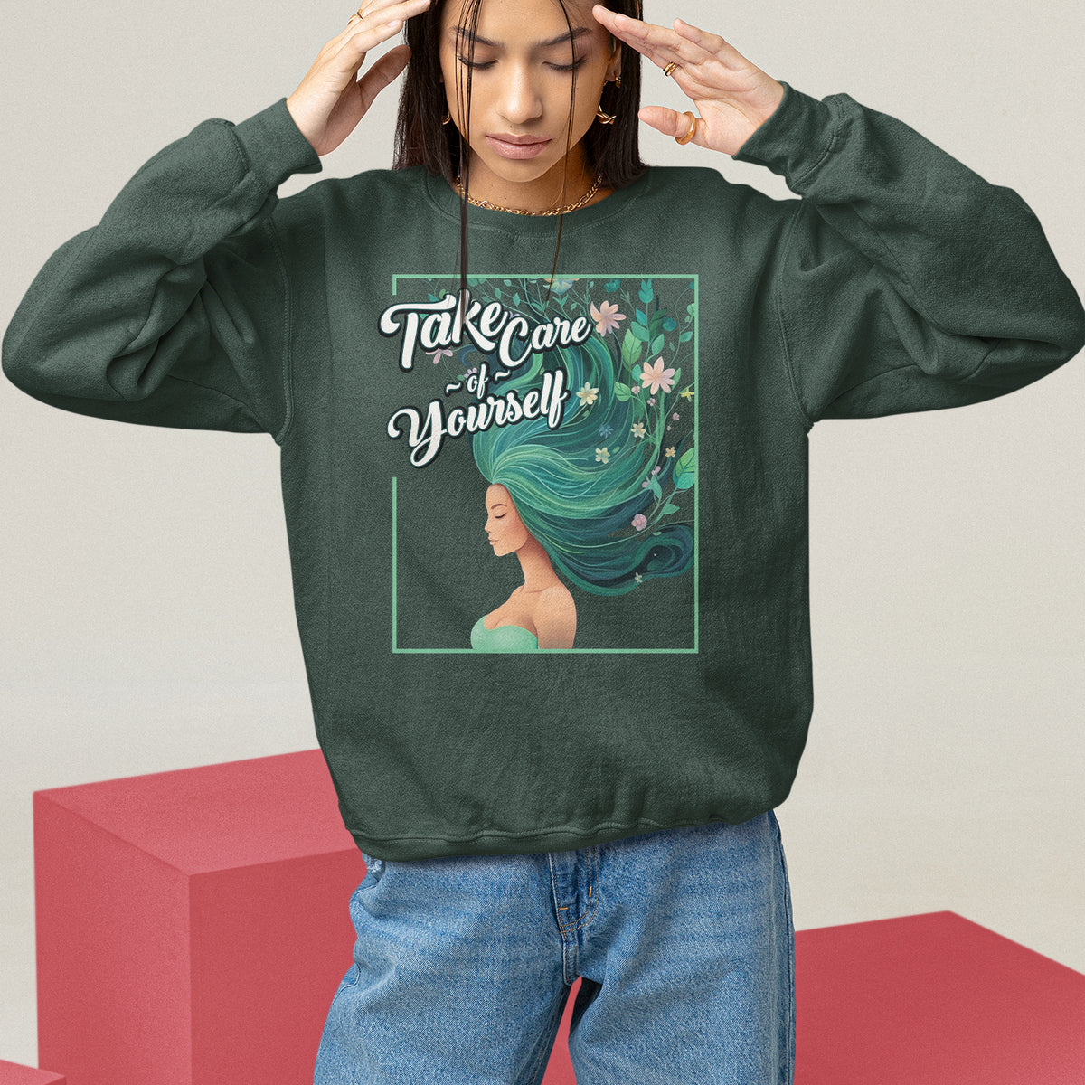 Take Care Of Yourself Self-Love Body Positive Mental Health Sweatshirt - Wonder Print Shop