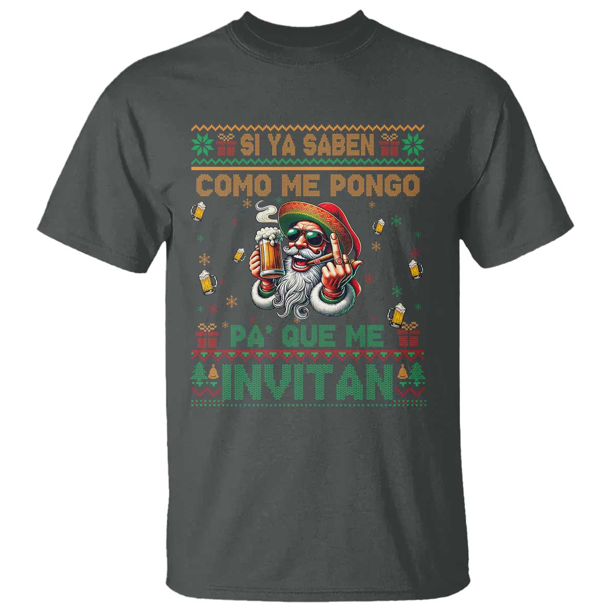 Funny Christmas Mexico Beer T Shirt Si Ya Saben Como Me Pongo Pa'que Me Invitan Santa Drunk - Wonder Print Shop