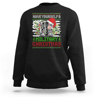 Funny Christmas Veteran Sweatshirt Have Yourself A Military Christmas - Wonder Print Shop
