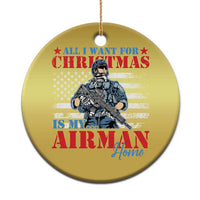 All I Want For Christmas Is My Airman Home Christmas Ornament - Wonder Print Shop