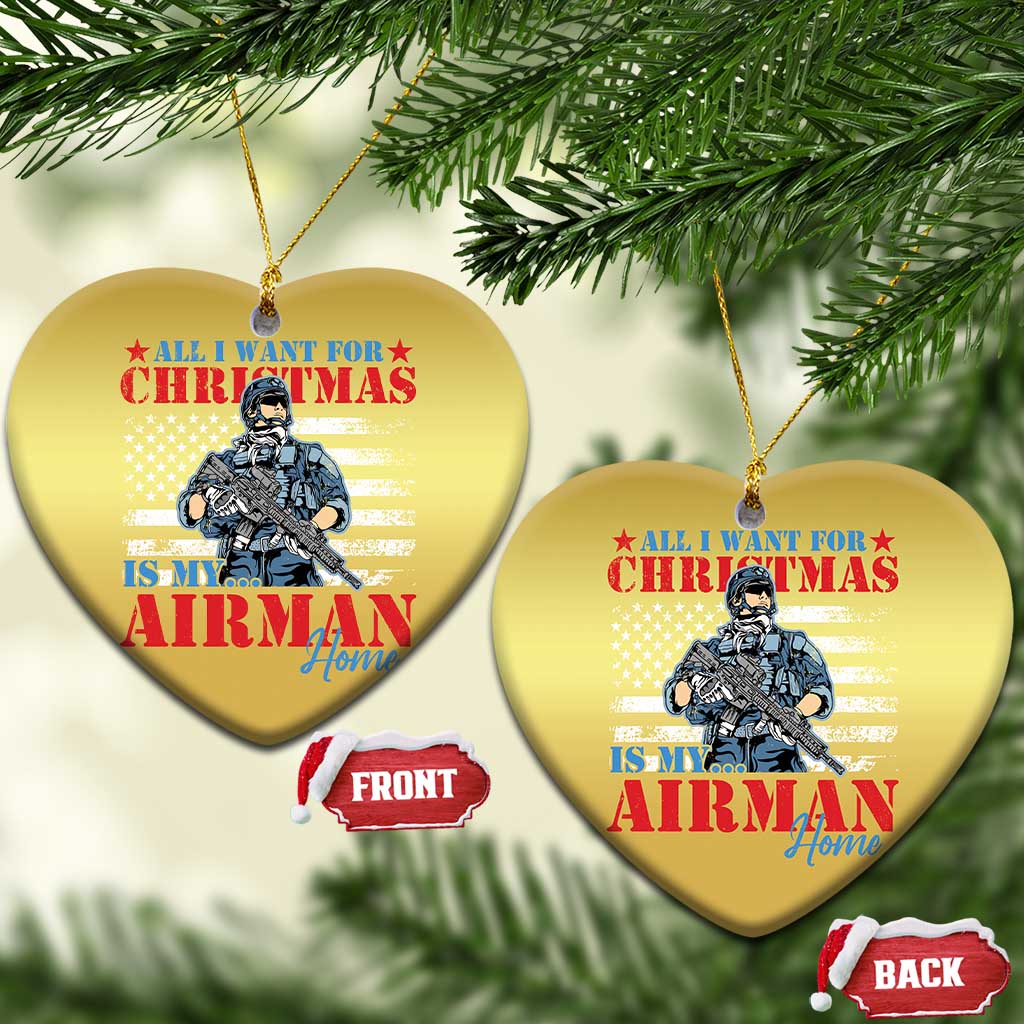 All I Want For Christmas Is My Airman Home Christmas Ornament - Wonder Print Shop