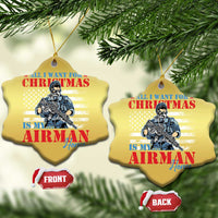 All I Want For Christmas Is My Airman Home Christmas Ornament - Wonder Print Shop