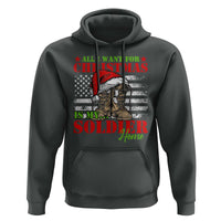 All I Want For Christmas Is My Soldier Home Hoodie