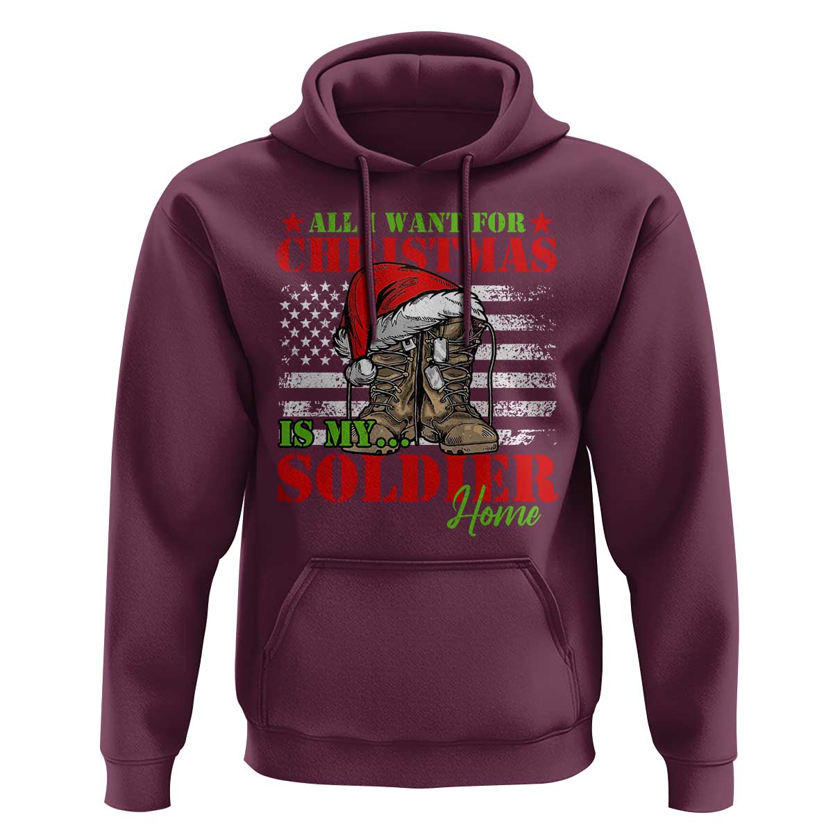All I Want For Christmas Is My Soldier Home Hoodie