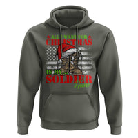 All I Want For Christmas Is My Soldier Home Hoodie