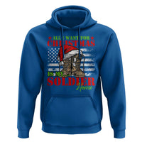 All I Want For Christmas Is My Soldier Home Hoodie