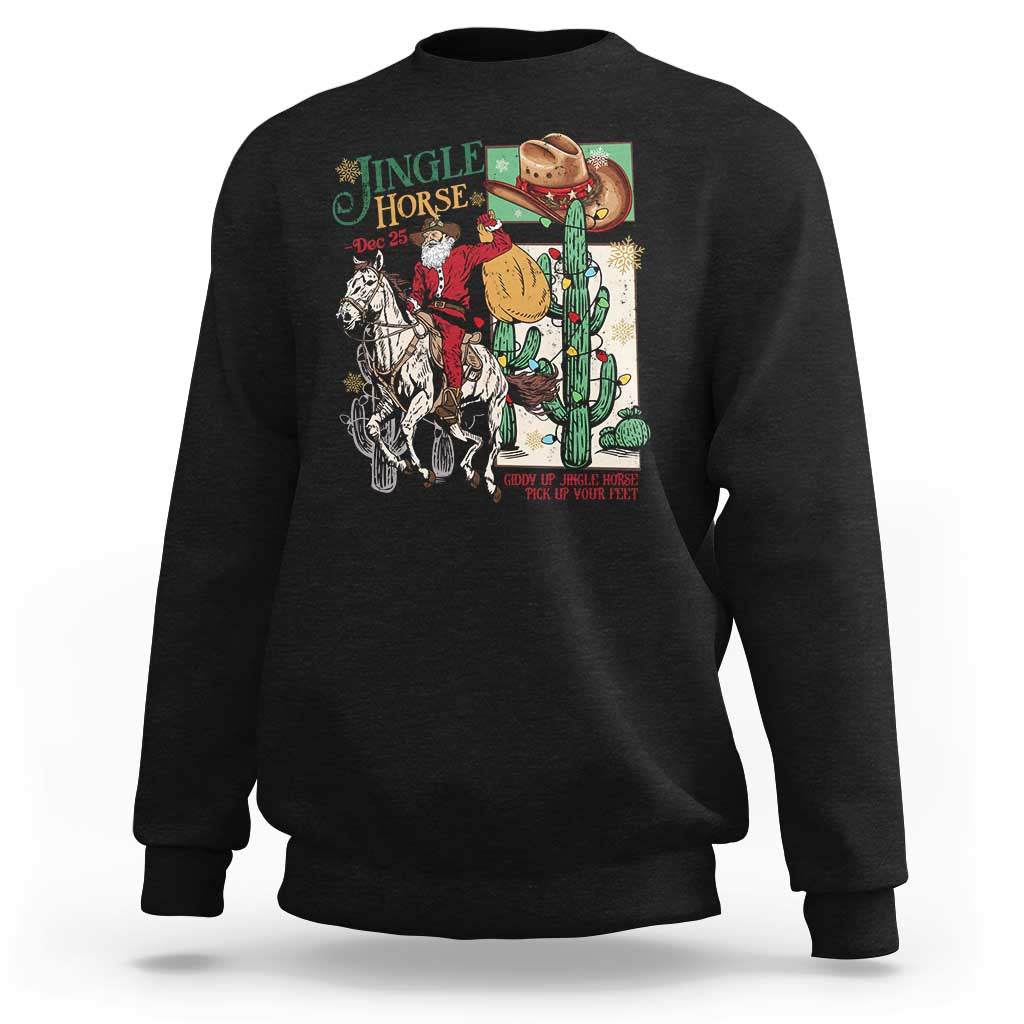 Western Christmas Sweatshirt Jingle Horse Pick Up Your Feet Cowboy Santa Rider - Wonder Print Shop