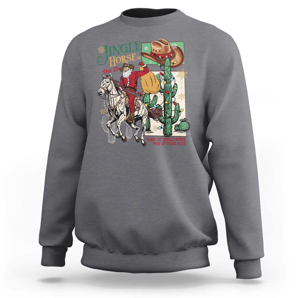 Western Christmas Sweatshirt Jingle Horse Pick Up Your Feet Cowboy Santa Rider - Wonder Print Shop