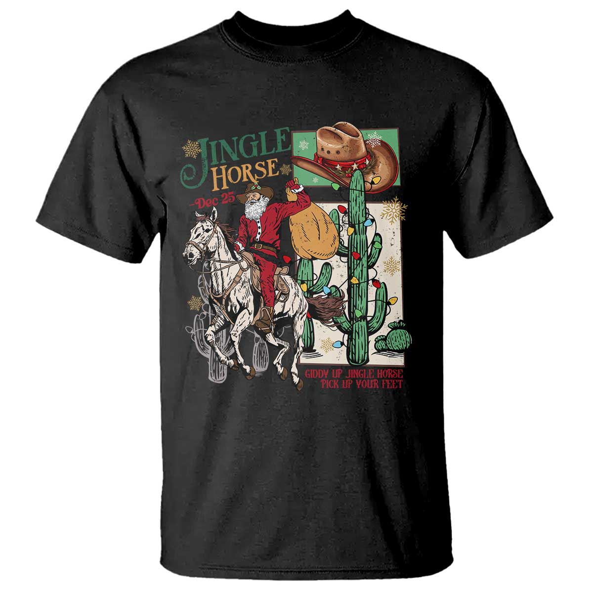 Western Christmas T Shirt Jingle Horse Pick Up Your Feet Cowboy Santa Rider - Wonder Print Shop
