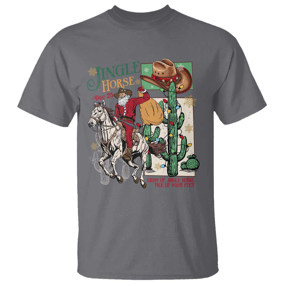 Western Christmas T Shirt Jingle Horse Pick Up Your Feet Cowboy Santa Rider - Wonder Print Shop