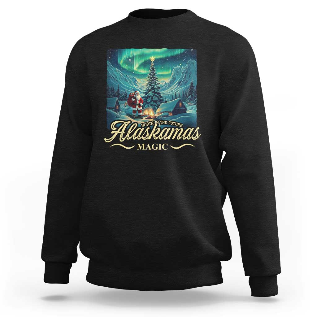 Xmas In Alaska Sweatshirt Alaskamas Magic Aurora Santa - Wonder Print Shop