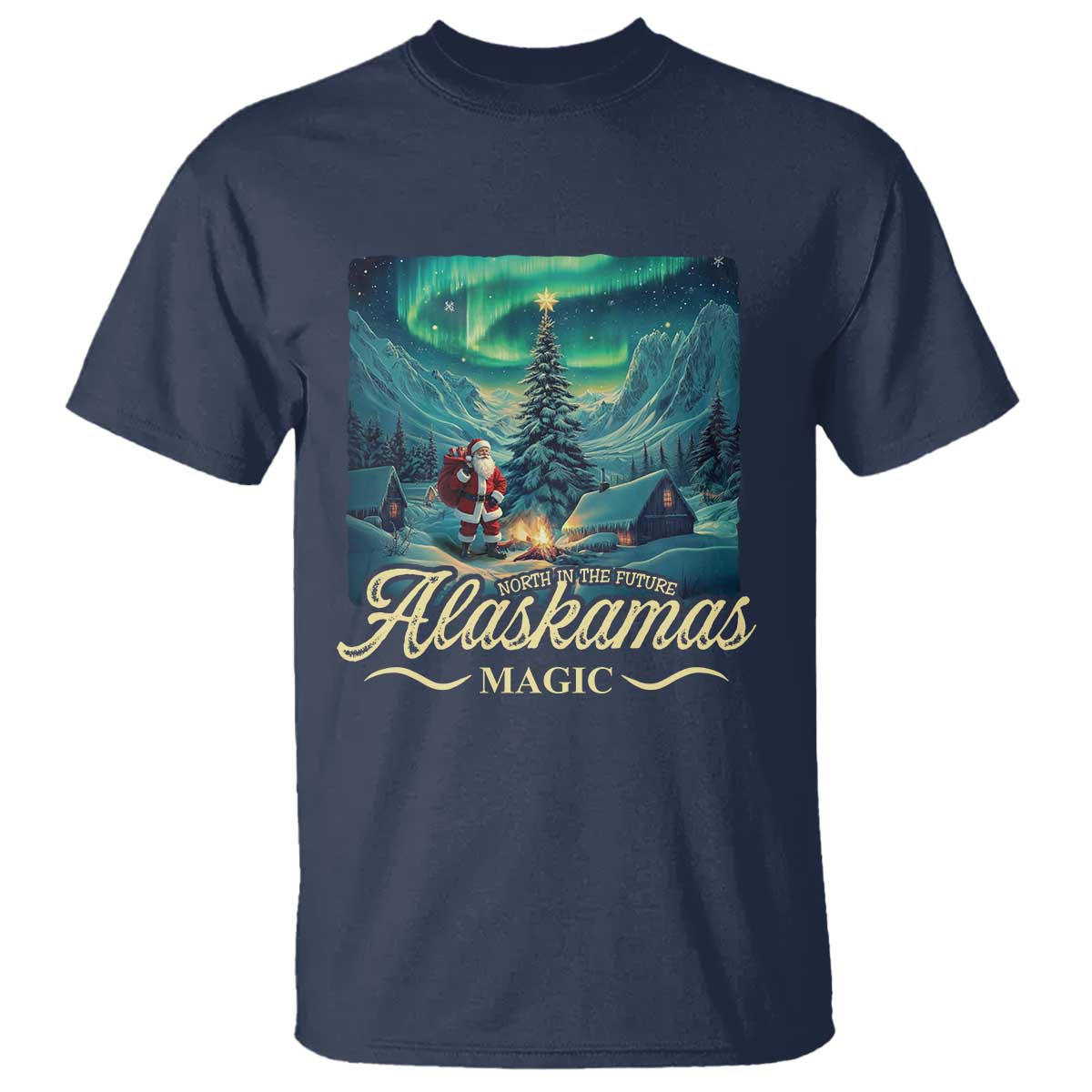 Xmas In Alaska T Shirt Alaskamas Magic Aurora Santa - Wonder Print Shop