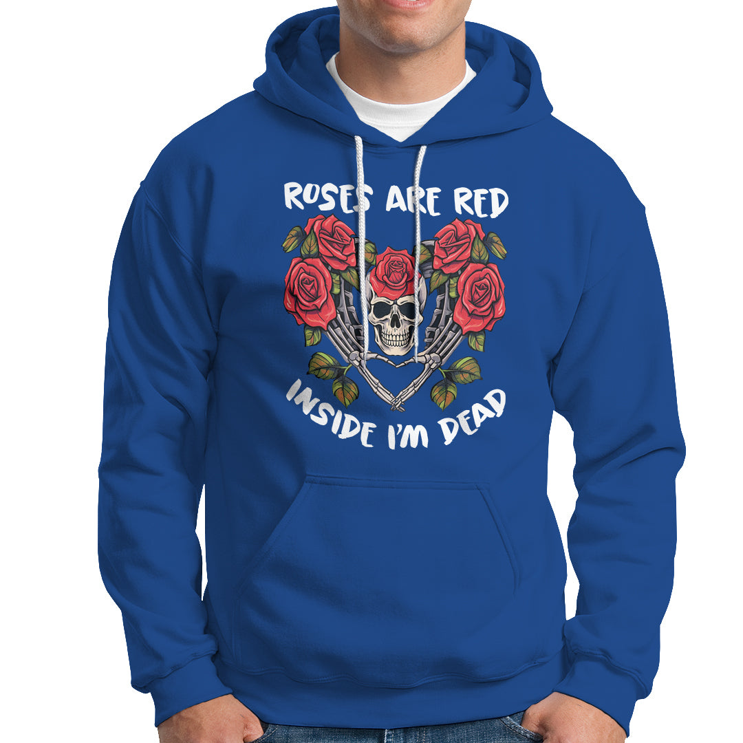 Valentine's Day Hoodie Roses are Red Inside I'm Dead Skeleton Heart Shape - Wonder Print Shop