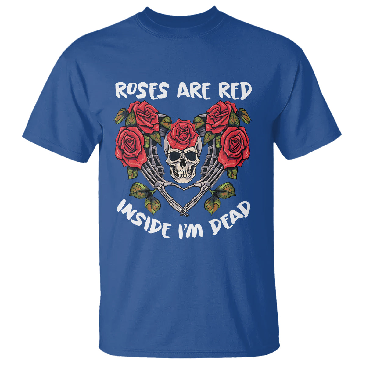 Valentine's Day T Shirt Roses are Red Inside I'm Dead Skeleton Heart Shape - Wonder Print Shop