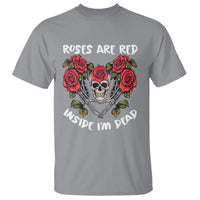 Valentine's Day T Shirt Roses are Red Inside I'm Dead Skeleton Heart Shape - Wonder Print Shop