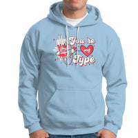 Valentine's Day Hoodie You're My Type Medical Pun Blood Nurse - Wonder Print Shop