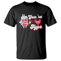 Valentine's Day T Shirt You're My Type Medical Pun Blood Nurse - Wonder Print Shop
