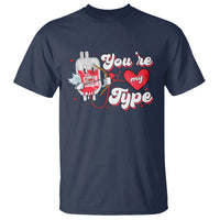 Valentine's Day T Shirt You're My Type Medical Pun Blood Nurse - Wonder Print Shop