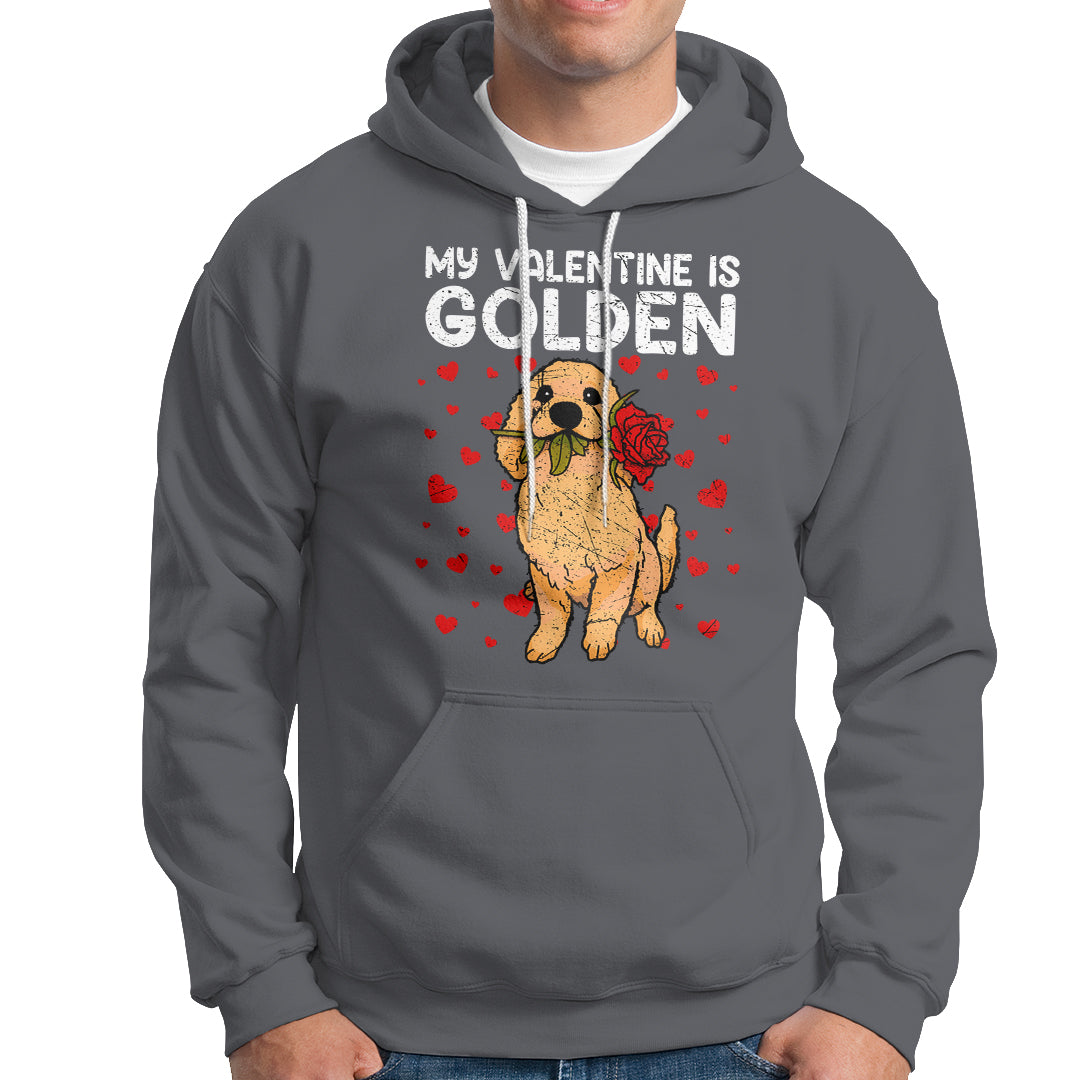 Valentine's Day Hoodie My Valentine Is Golden Retriever Cute Pet Dog Rose - Wonder Print Shop