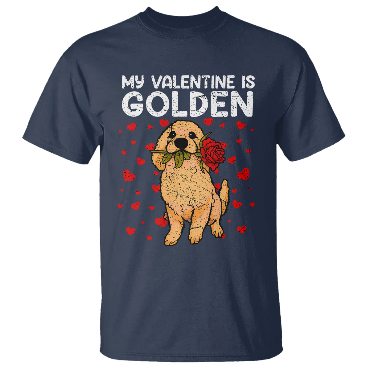 Valentine's Day T Shirt My Valentine Is Golden Retriever Cute Pet Dog Rose - Wonder Print Shop