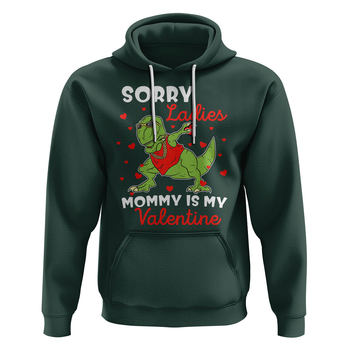 Sorry Ladies Mommy Is My Valentine Hoodie Funny Dabbing Dinosaur Stealing Heart - Wonder Print Shop