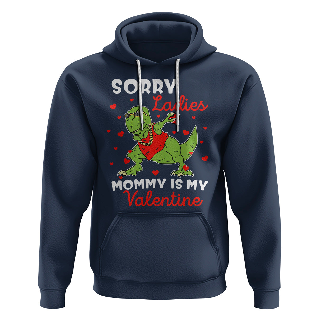 Sorry Ladies Mommy Is My Valentine Hoodie Funny Dabbing Dinosaur Stealing Heart - Wonder Print Shop