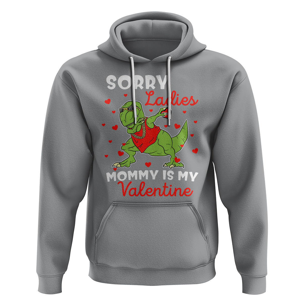 Sorry Ladies Mommy Is My Valentine Hoodie Funny Dabbing Dinosaur Stealing Heart - Wonder Print Shop