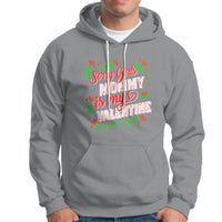 Valentine's Day Hoodie Sorry Girls Mom Is My Valentine Funny - Wonder Print Shop