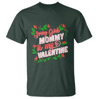 Valentine's Day T Shirt Sorry Girls Mom Is My Valentine Funny - Wonder Print Shop