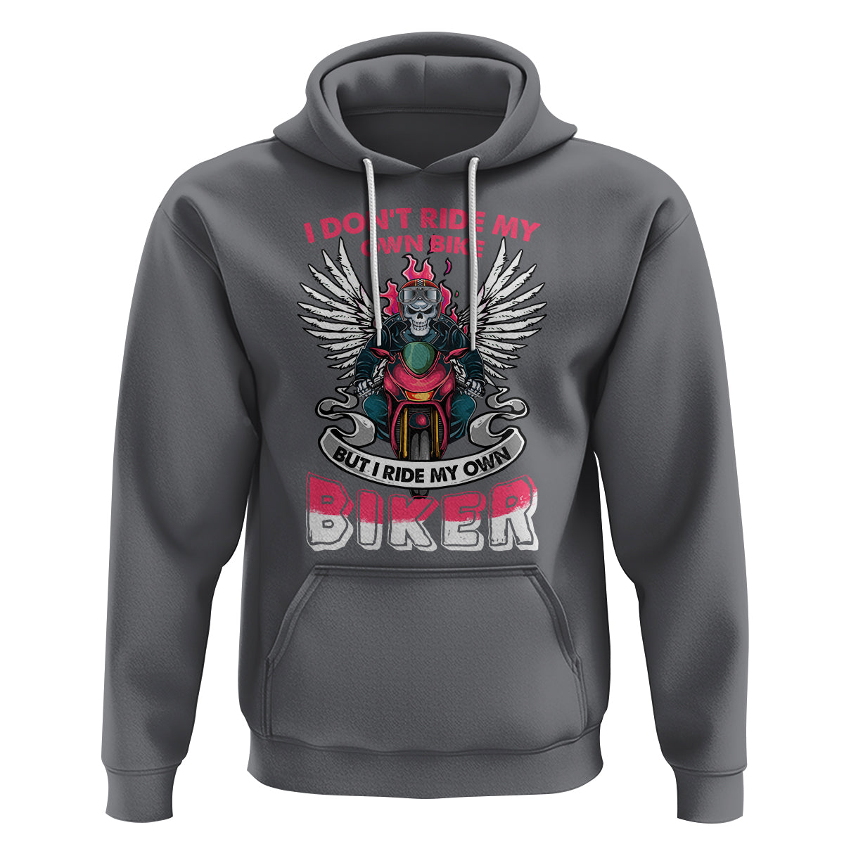 Motorcycle Rider Hoodie I Don't Ride My Own Bike But I Do Ride My Own Biker Girlfriend Wife - Wonder Print Shop