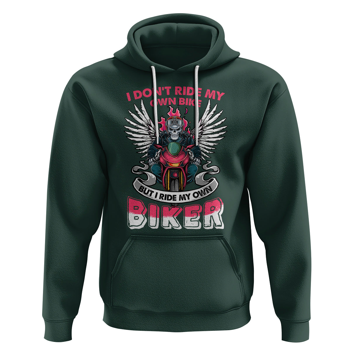 Motorcycle Rider Hoodie I Don't Ride My Own Bike But I Do Ride My Own Biker Girlfriend Wife - Wonder Print Shop