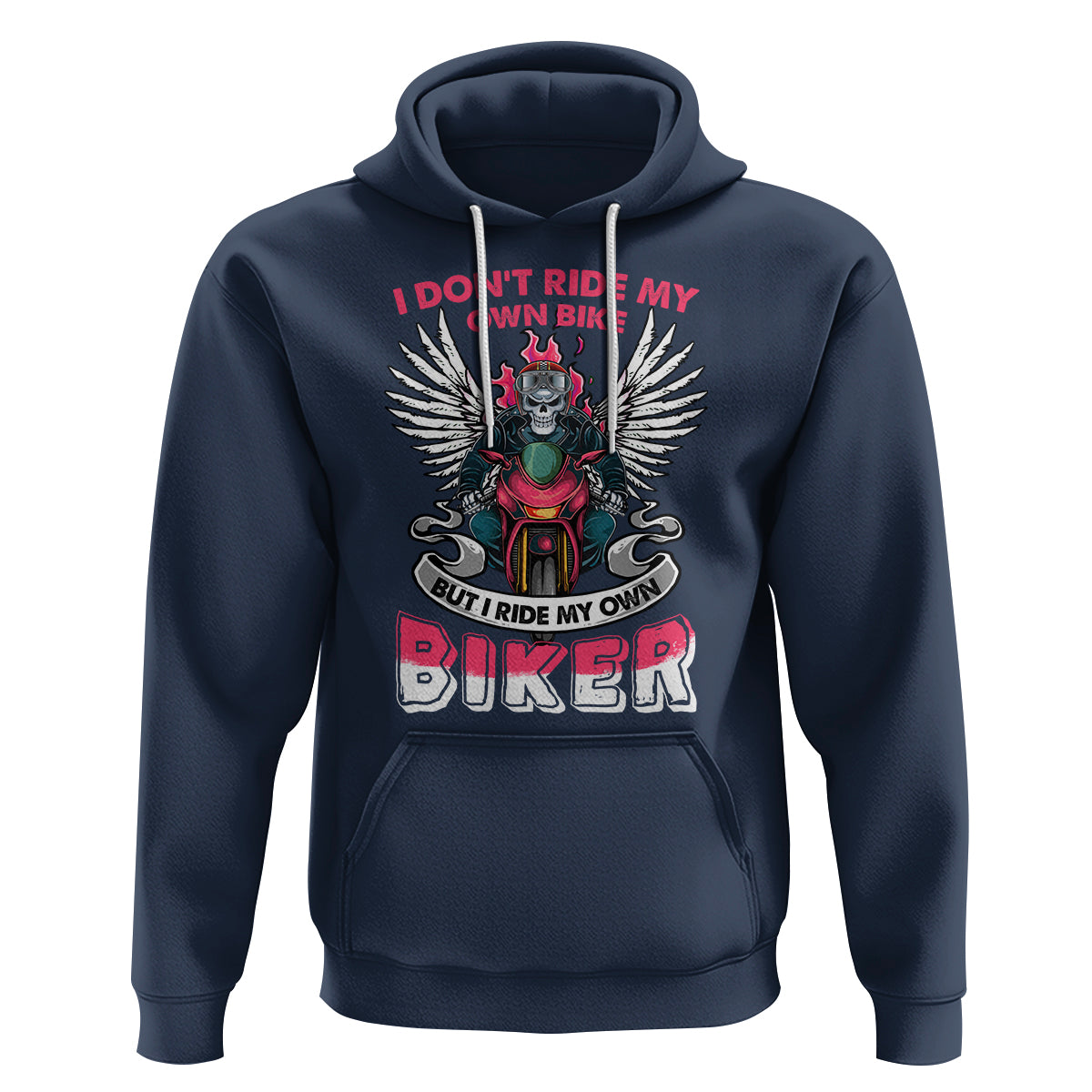 Motorcycle Rider Hoodie I Don't Ride My Own Bike But I Do Ride My Own Biker Girlfriend Wife - Wonder Print Shop