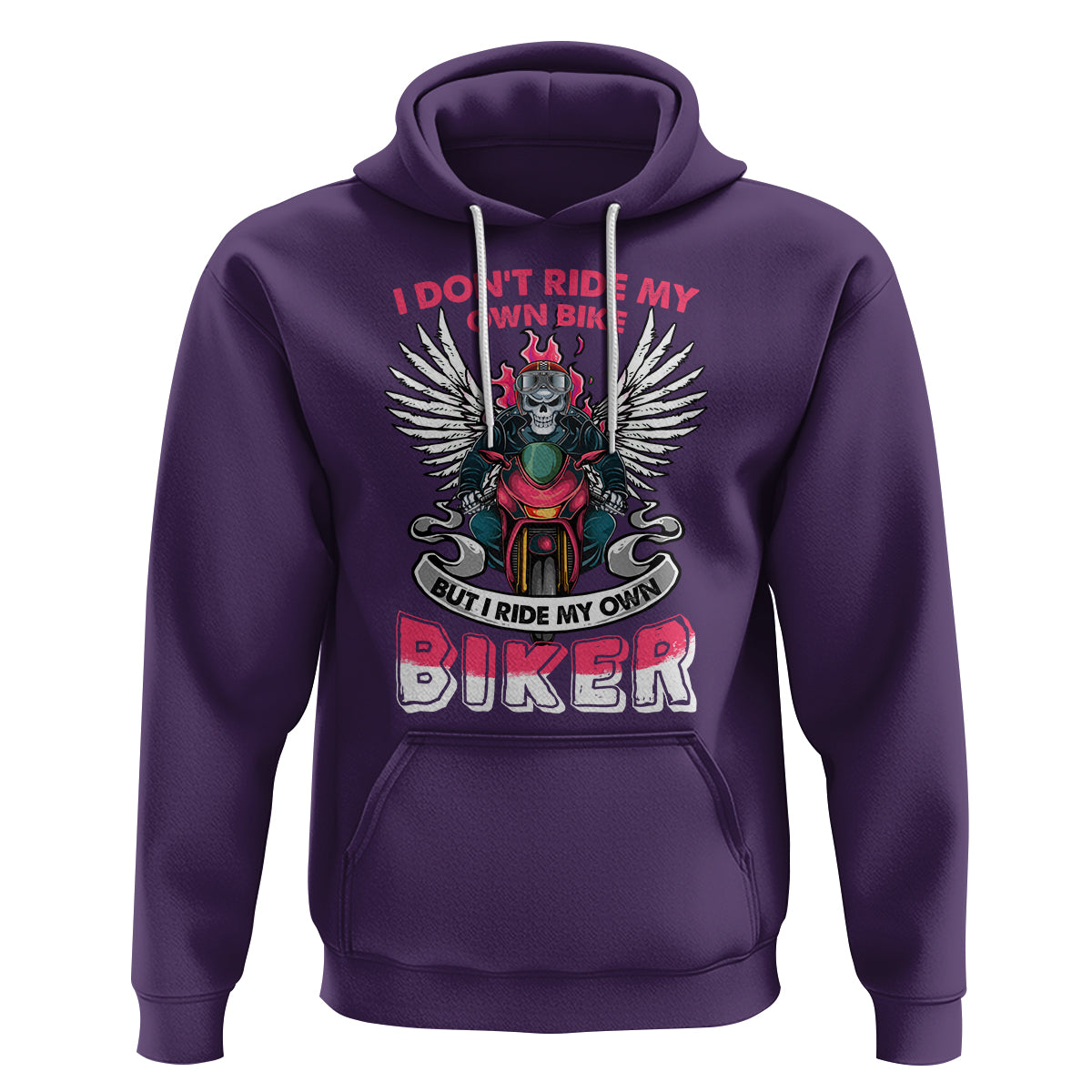 Motorcycle Rider Hoodie I Don't Ride My Own Bike But I Do Ride My Own Biker Girlfriend Wife - Wonder Print Shop