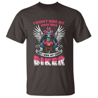 Motorcycle Rider T Shirt I Don't Ride My Own Bike But I Do Ride My Own Biker Girlfriend Wife - Wonder Print Shop