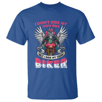 Motorcycle Rider T Shirt I Don't Ride My Own Bike But I Do Ride My Own Biker Girlfriend Wife - Wonder Print Shop