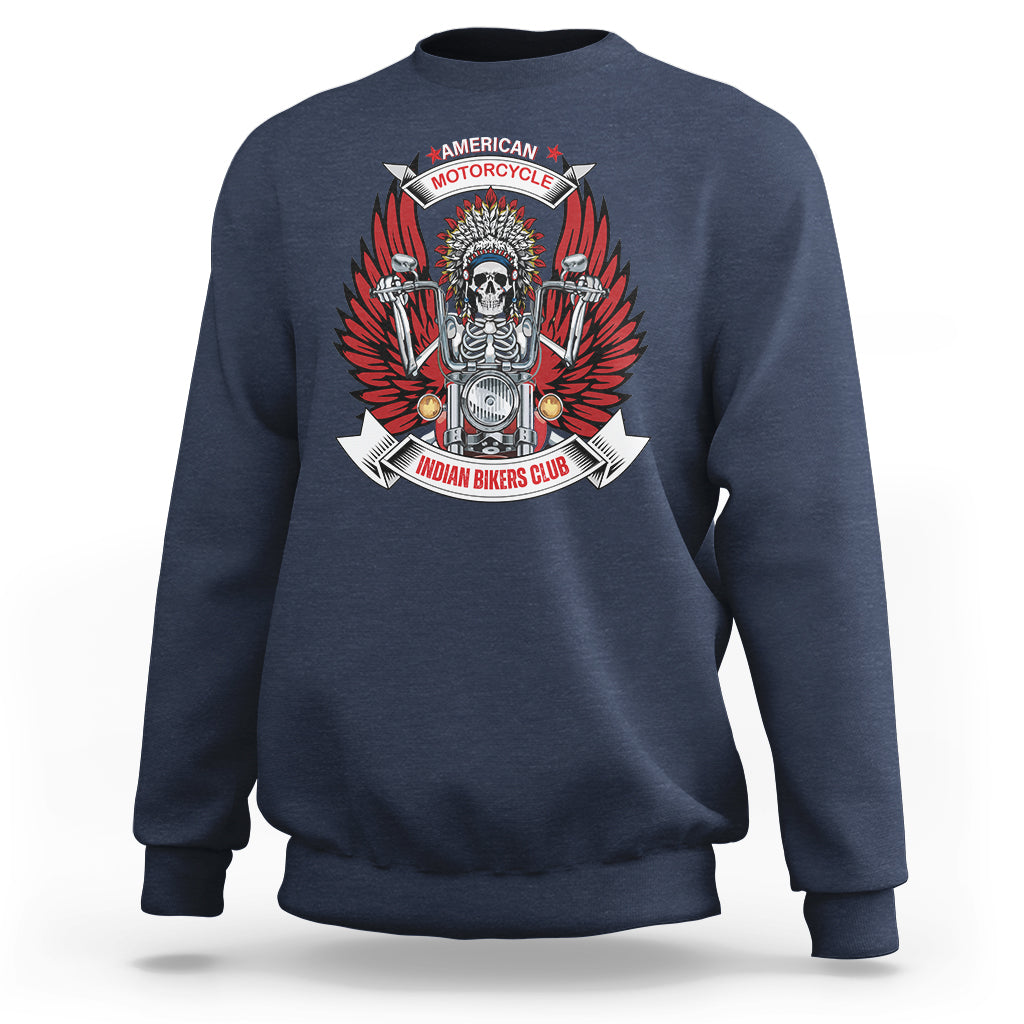 Motorcycle Rider Sweatshirt American Indian Biker Club - Wonder Print Shop