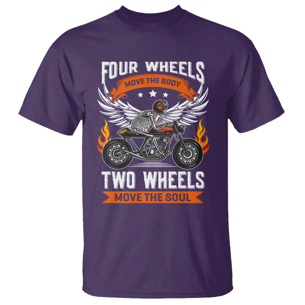Motorcycle Rider T Shirt Four Wheels Mover The Body Two Wheels Move The Soul - Wonder Print Shop
