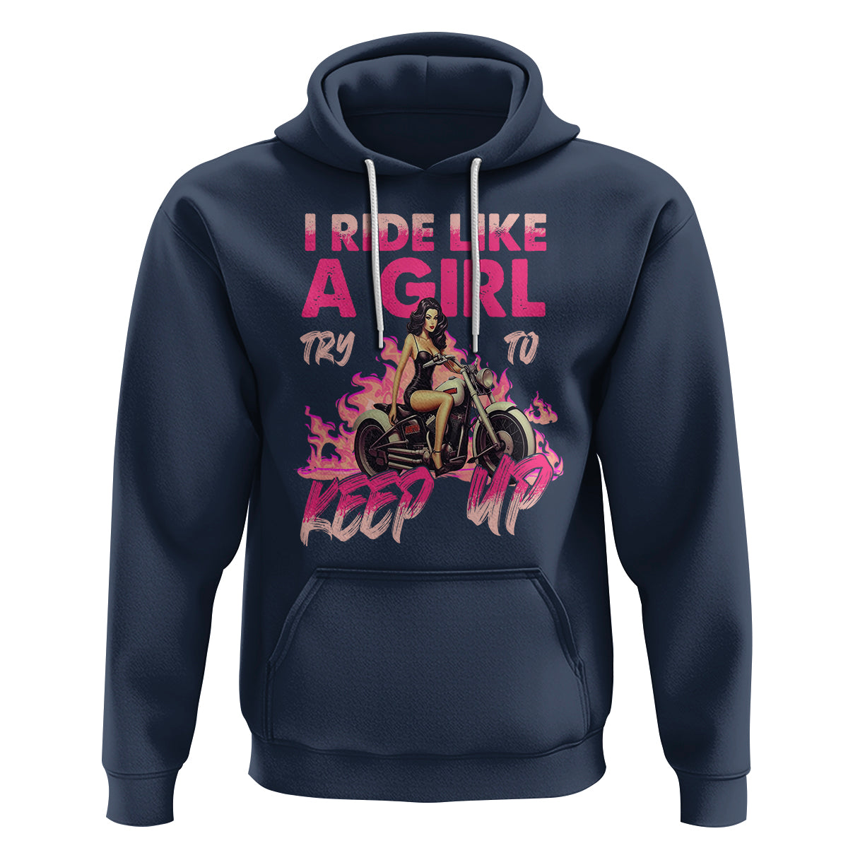 Motorcycle Rider Hoodie I Ride Like A Girl Try To Keep Up - Wonder Print Shop