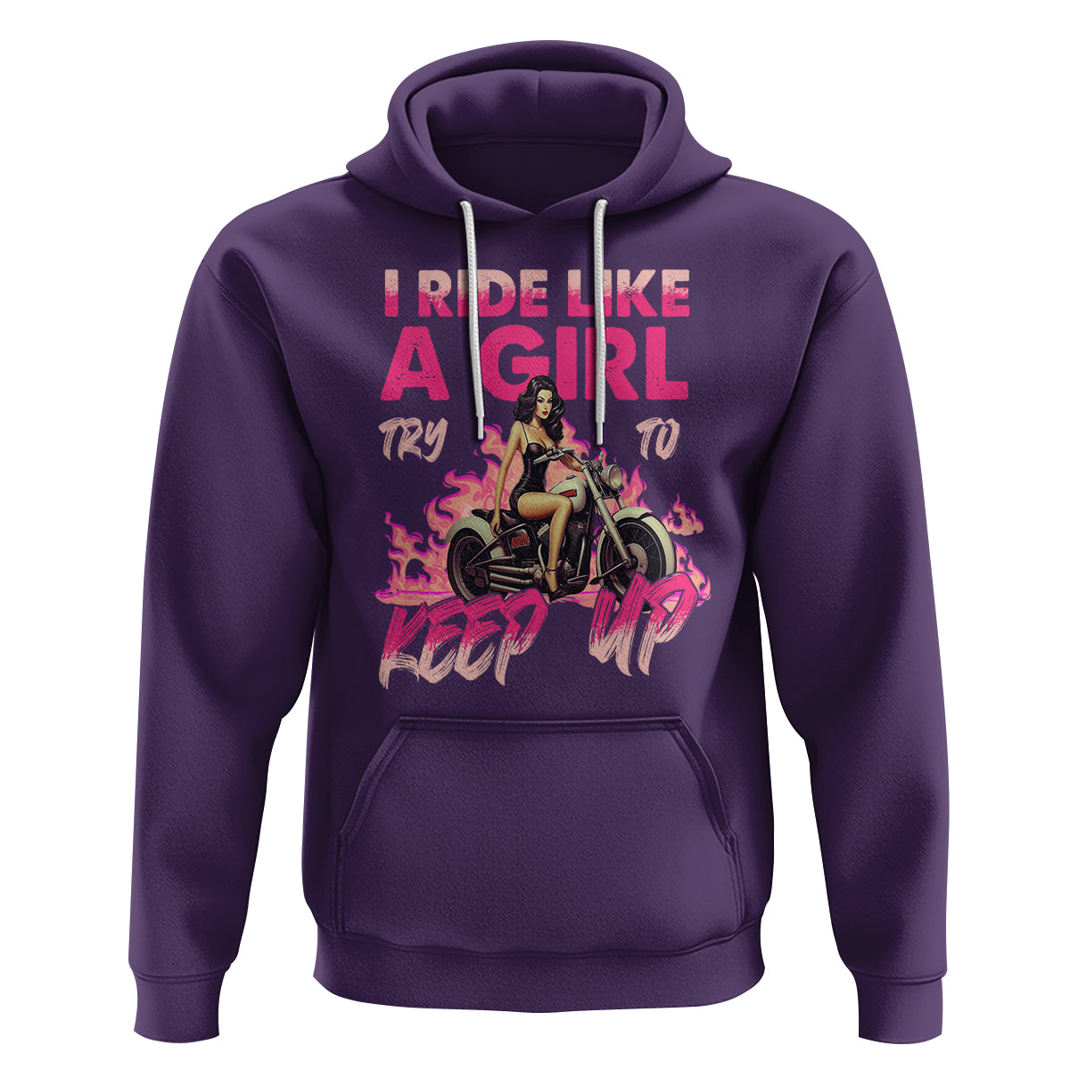 Motorcycle Rider Hoodie I Ride Like A Girl Try To Keep Up - Wonder Print Shop