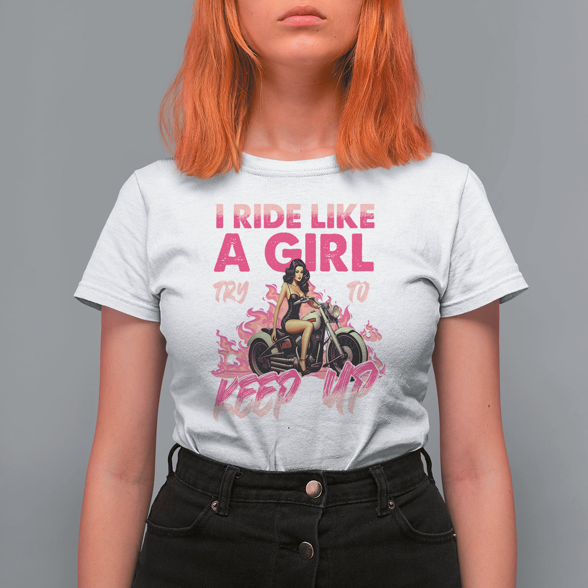 Motorcycle Rider T Shirt For Women I Ride Like A Girl Try To Keep Up - Wonder Print Shop