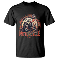 Real Women Ride Men Who Ride Motorcycles Retro Rider Lady T Shirt - Wonder Print Shop