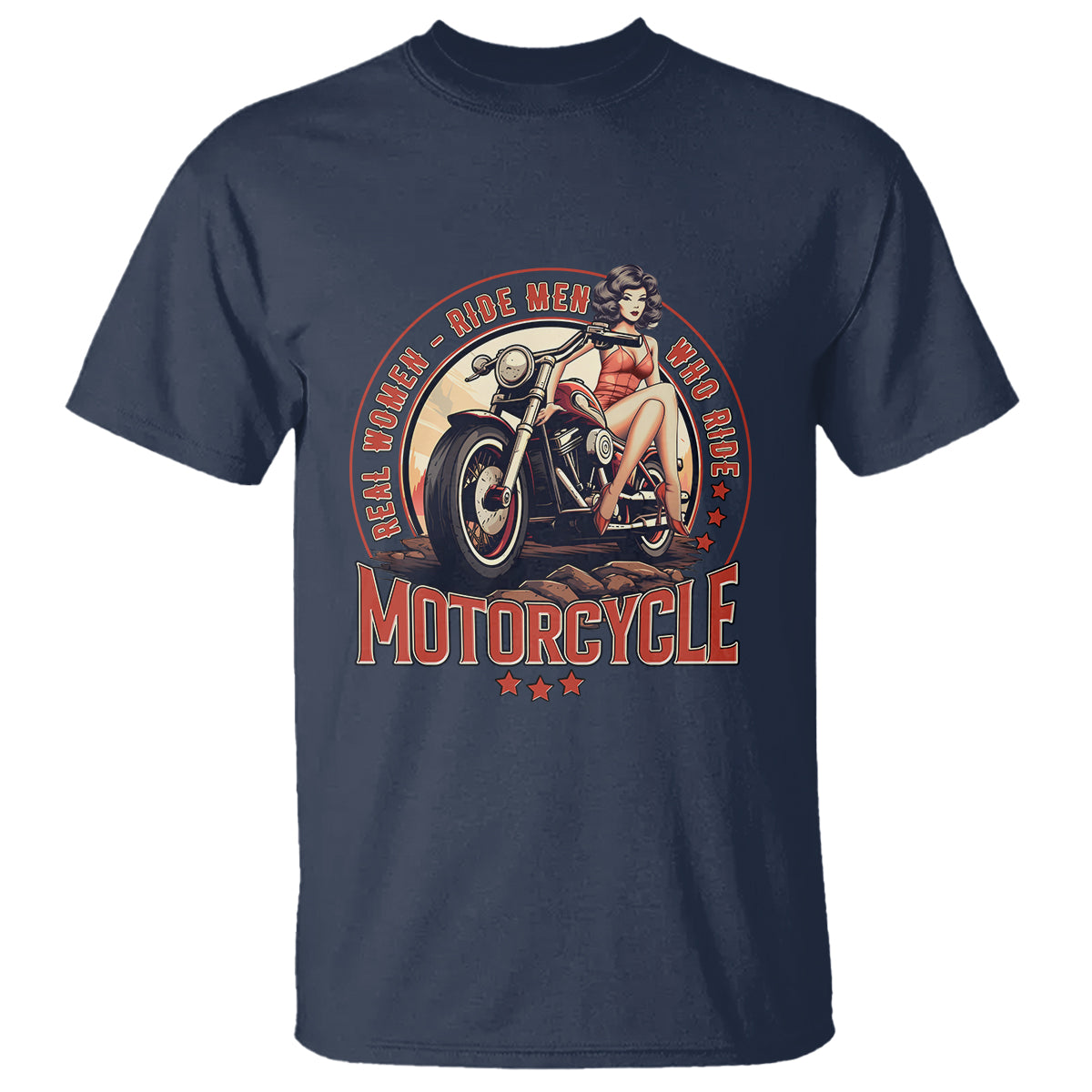 Real Women Ride Men Who Ride Motorcycles Retro Rider Lady T Shirt - Wonder Print Shop
