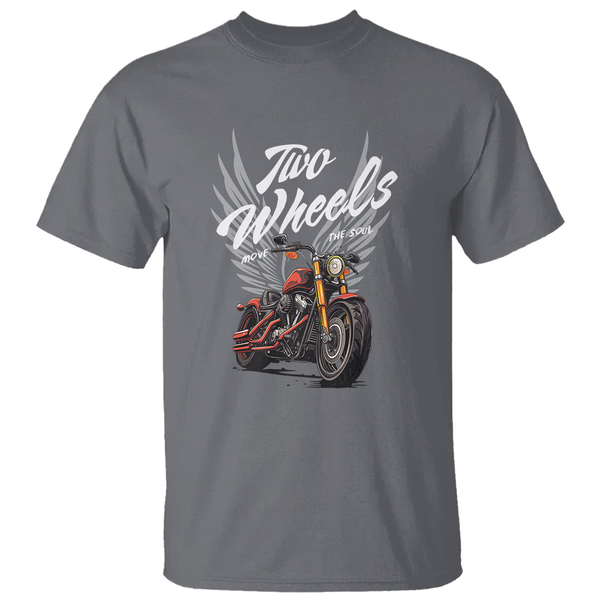 Motorcycle Rider T Shirt Four Wheels Mover The Body Two Wheels Move The Soul - Wonder Print Shop