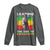 Harriet Tubman Long Sleeve Shirt Leading The Way To Freedom Black History