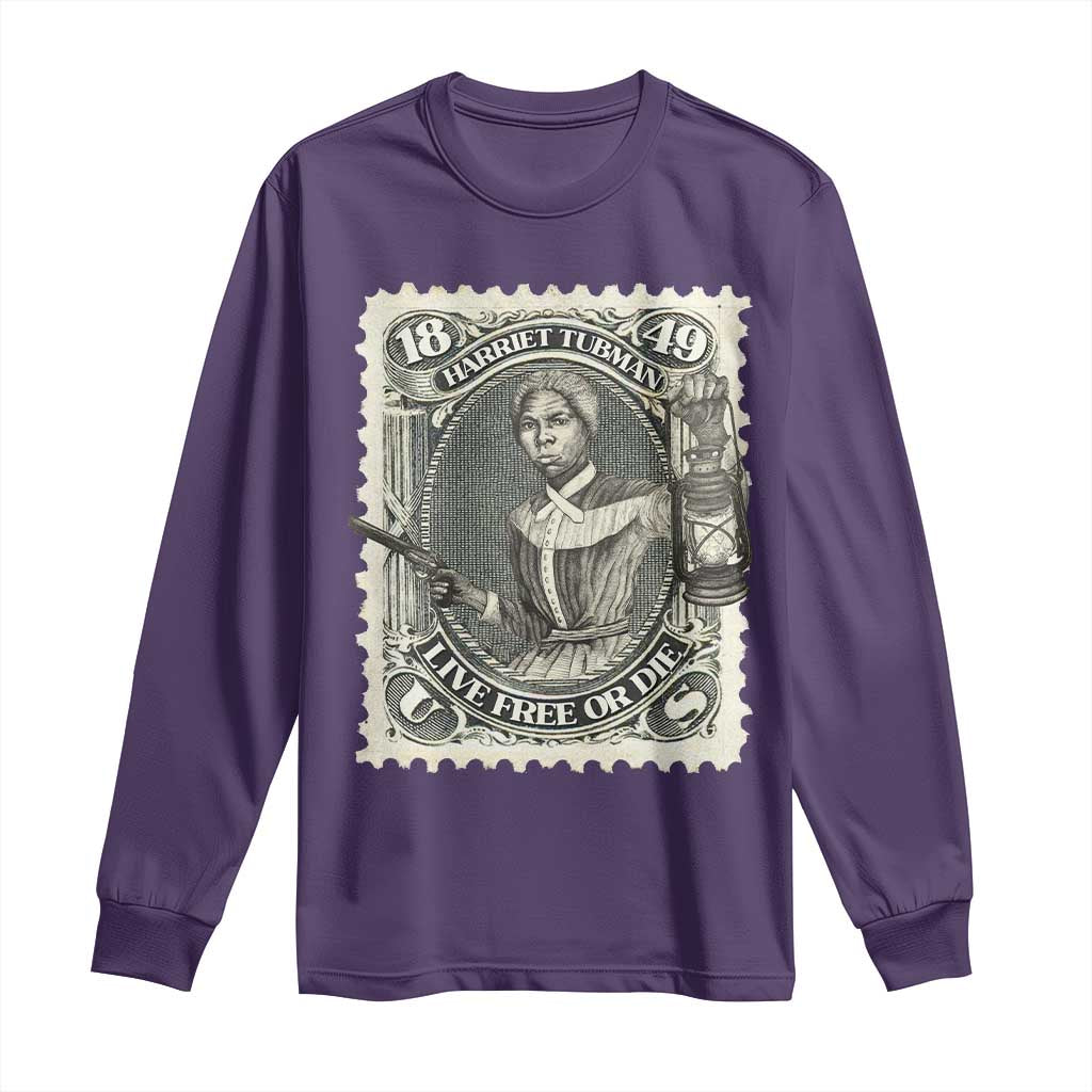 Harriet Tubman Long Sleeve Shirt Live Free Or Die Black History