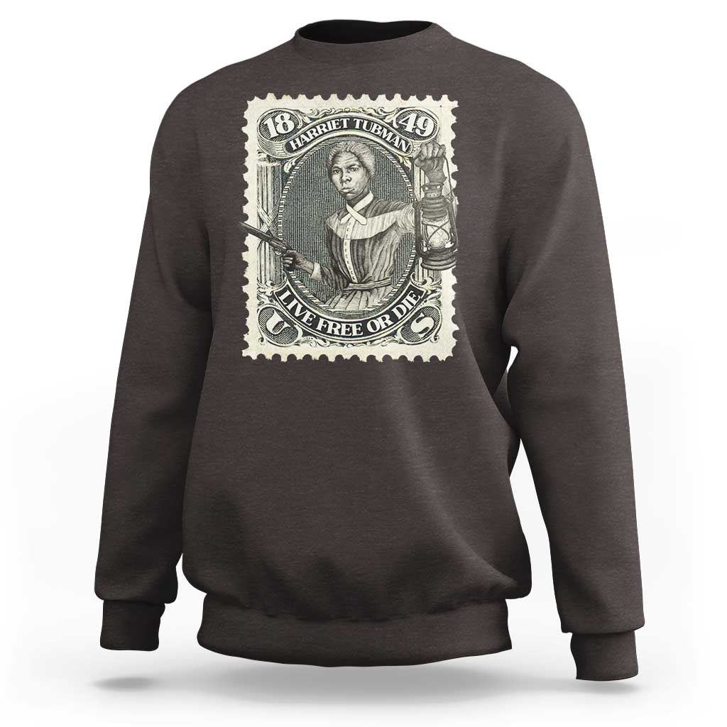 Harriet Tubman Sweatshirt Live Free Or Die Black History