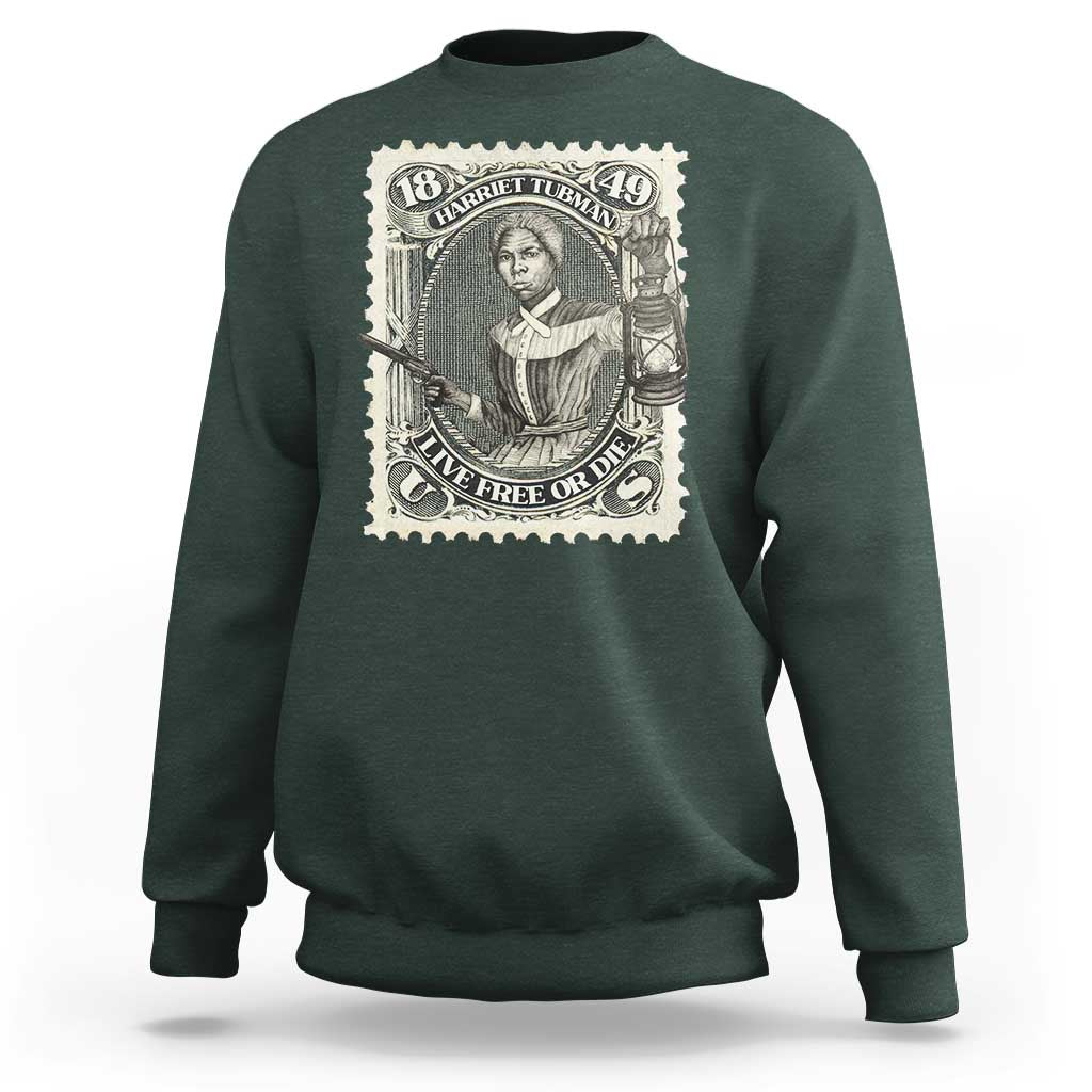Harriet Tubman Sweatshirt Live Free Or Die Black History