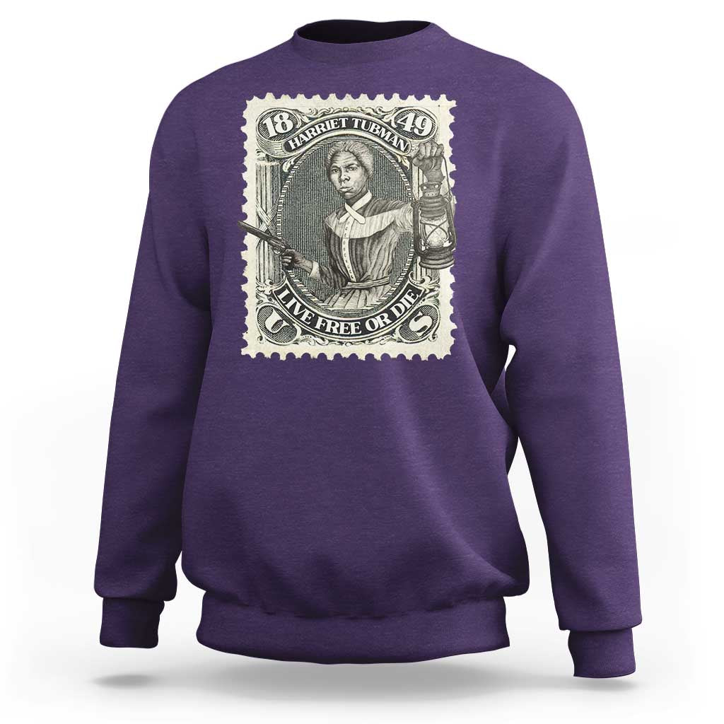 Harriet Tubman Sweatshirt Live Free Or Die Black History