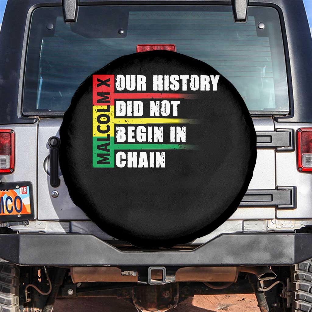 Malcolm X Spare Tire Cover Our History Did Not Begin In Chains