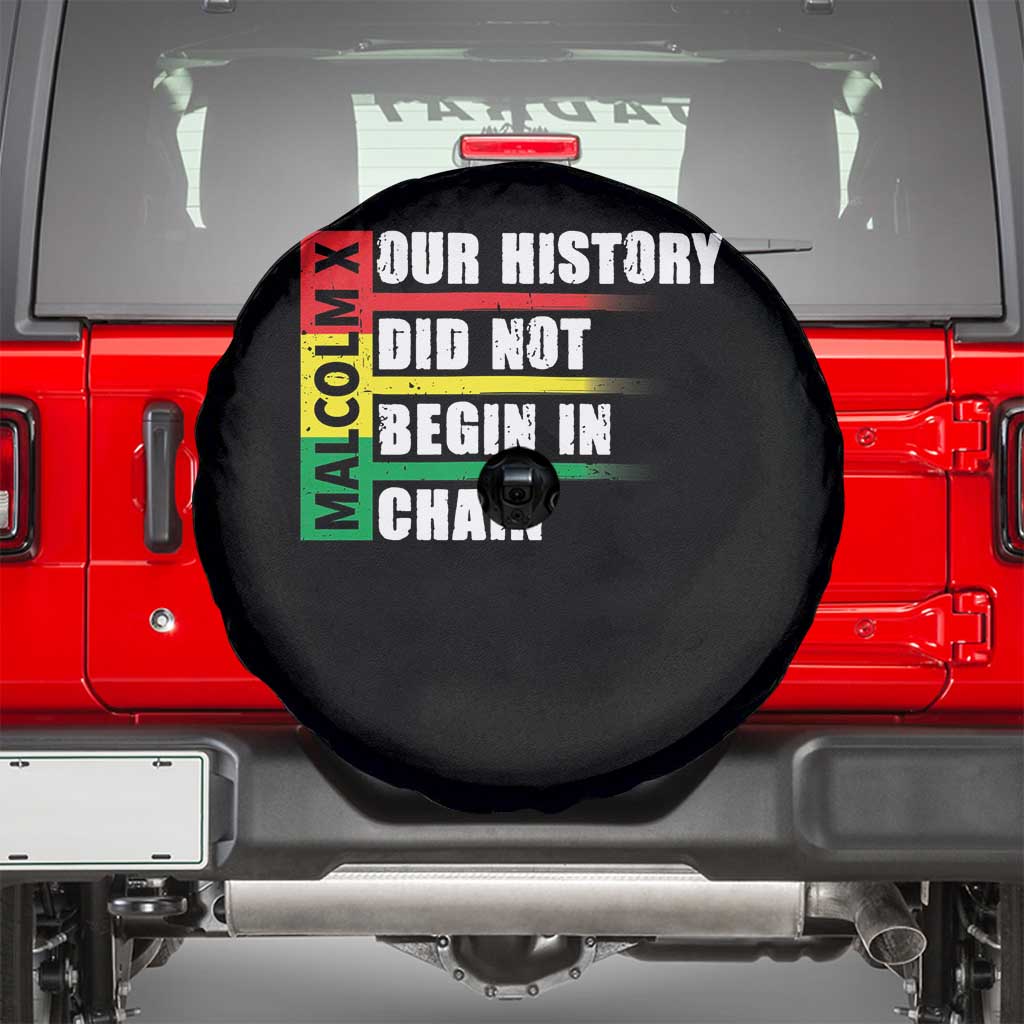 Malcolm X Spare Tire Cover Our History Did Not Begin In Chains